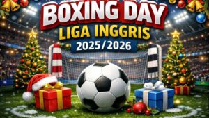 Liga Inggris Kembali Bergulir di Boxing Day, Ini Jadwal Lengkap Pekan ke-18