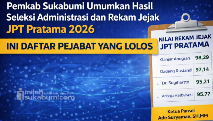 Seleksi JPT Sukabumi, Ini Nama-Nama yang Lolos Tahap Awal