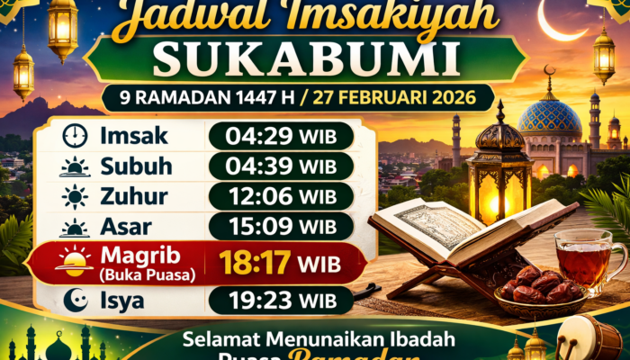 Jadwal Imsakiyah untuk Sukabumi, 9 Ramadan 1447 Hijriah